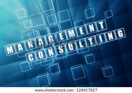 management consulting - text in 3d blue glass cubes with white letters, business concept