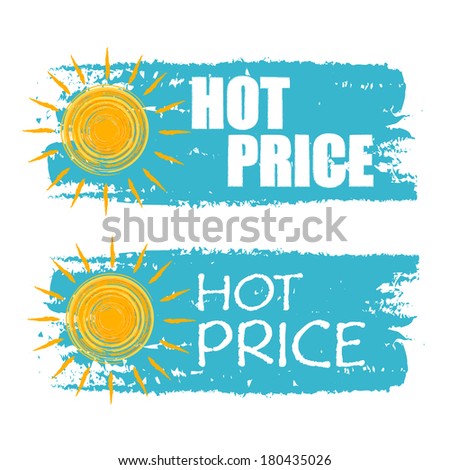 hot price banners - text in blue drawn labels with yellow sun symbol, business seasonal shopping concept