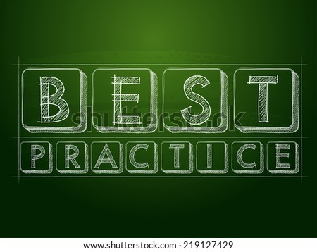 best practice - white chalk text over green blackboard, business professional service concept words