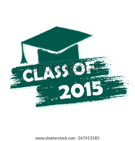 class of 2015 text with graduate cap with tassel - mortarboard, graduate education concept, drawn