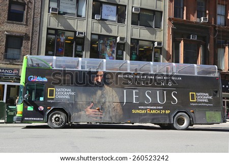 NEW YORK - MARCH 12, 2015: Go NY tour Hop on Hop off bus with Killing Jesus TV premier advertisement in Manhattan. Go NY tours provides variety of New York City tours on Double Decker buses