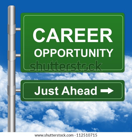 Job Seeker Concept Present By Green Highway Street Sign With Career Opportunity Just Ahead in Blue Sky Background