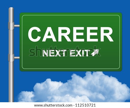 Green Highway Street Sign With Career Next Exit For Job Seeker Concept  in Blue Sky Background