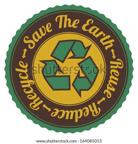 Graphic For Save The Earth Concept Present By Brown Vintage Style Save The Earth, Reuse, Reduce, Recycle Stamp, Label, Sticker or Icon Isolated on White Background