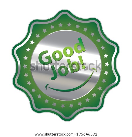 Green Metallic Style Good Job Sticker, Label or Icon Isolated on White Background