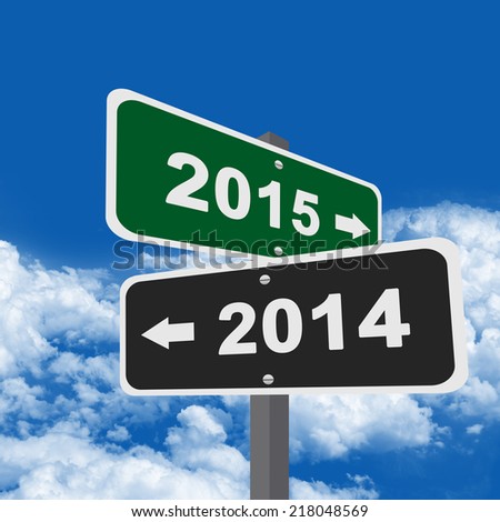 Two Way Street Sign Pointing to 2014 Or 2015 in Blue Sky Background