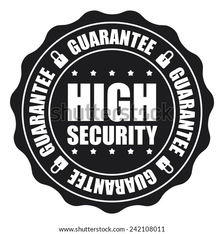 Black High Security Guarantee Icon, Badge, Sticker, Tag or Label Isolated on White Background