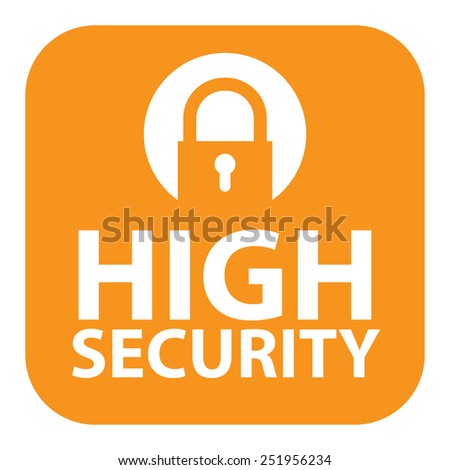 Orange Square High Security Icon, Sign, Sticker or Label Isolated on White Background