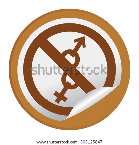 Brown Circle No Sex, No Entry Prohibited Sign Infographics , Sticker, Icon or Label Isolated on White Background