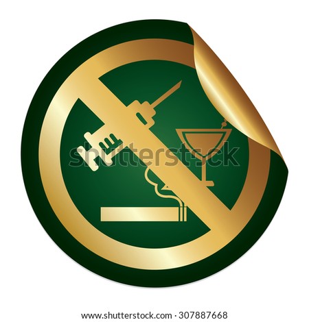Green Metallic No Drug Prohibited Sign Infographics Peeling Sticker, Icon or Label Isolated on White Background