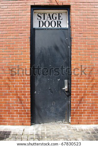 Grungy, dirty Stage Door entrance