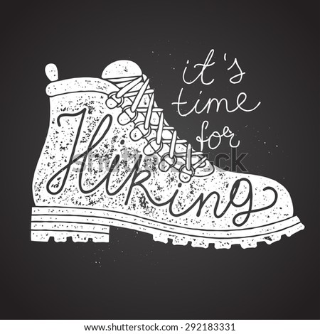 time for hiking lettering. hiking boot chalk on board. vector illustration