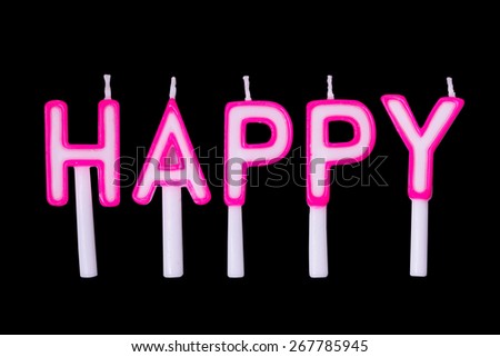 Happy birthday candles on black background,Alphabet candles in word \