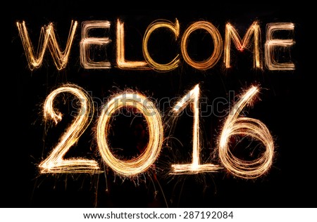 Welcome 2016 word made from sparkler firework light