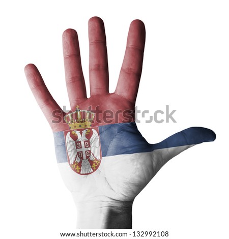 Open hand raised, multi purpose concept, Serbia flag painted - isolated on white background