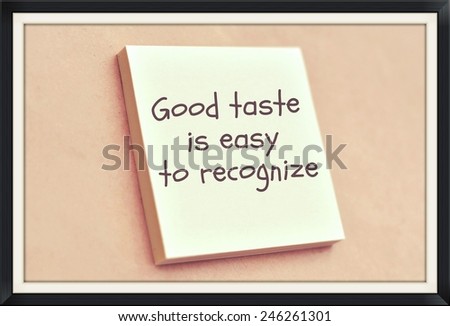 Text good taste is easy to recognize on the short note texture background