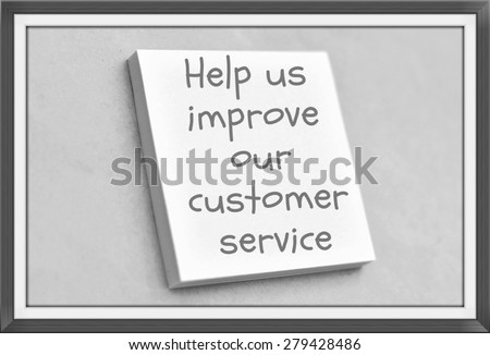 Vintage style text help us improve our customer service on the short note texture background
