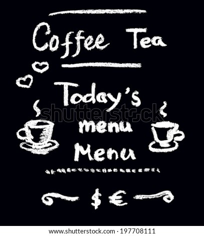 Chalk hand written text for cafe board - coffee, tea, menu and elements