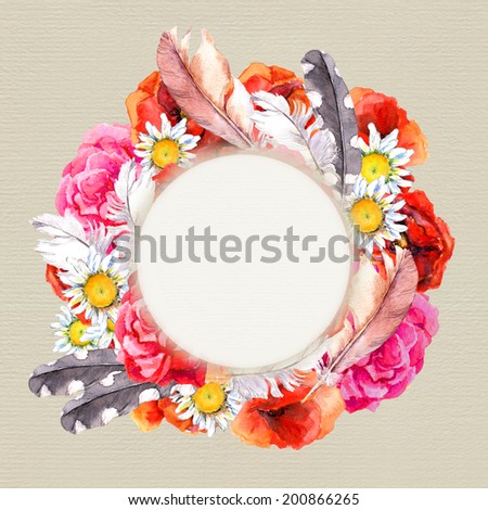 Floral boho style round wreath with colorful flowers (poppies, camomile, rose) and feathers for summer card. Watercolor painting on paper background