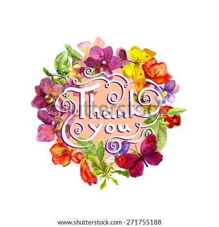 Letter Thank you - lettering in floral wreath with summer flowers. Watercolor