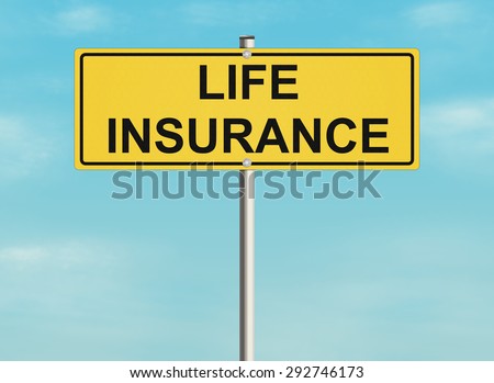 Life insurance. Road sign with the issue of insurance on the sky background. Raster illustration.