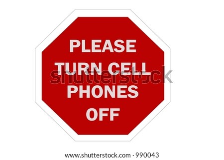 Red Octagon Sign With A Message Of "Please Turn Cell Phone Off