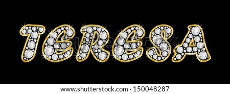 The girl, female name TERESA made of a shiny diamonds style font, brilliant gem stone letters building the word, isolated on black background.
