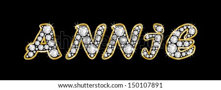 The girl, female name ANNIE made of a shiny diamonds style font, brilliant gem stone letters building the word, isolated on black background.