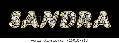 The girl, female name SANDRA made of a shiny diamonds style font, brilliant gem stone letters building the word, isolated on black background.