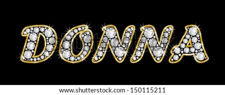 The girl, female name DONNA made of a shiny diamonds style font, brilliant gem stone letters building the word, isolated on black background.
