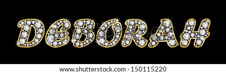 The girl, female name DEBORAH made of a shiny diamonds style font, brilliant gem stone letters building the word, isolated on black background.