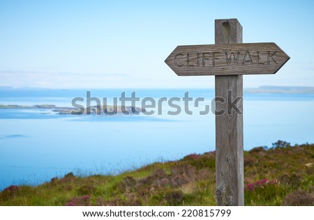 Cliff top walk Sign on the Isle of Skye, Scottish Highlands, Scotland.
