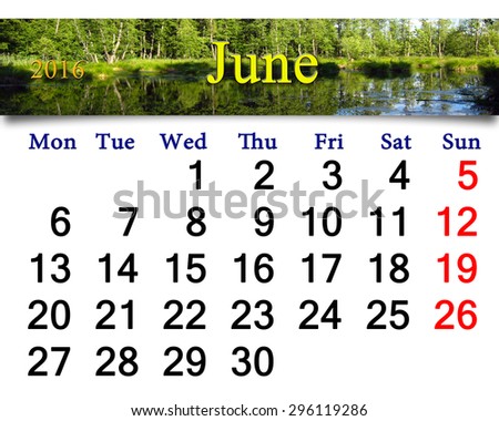 calendar for June 2016 on the background of forest lake. Calendar for printing and using in office life.