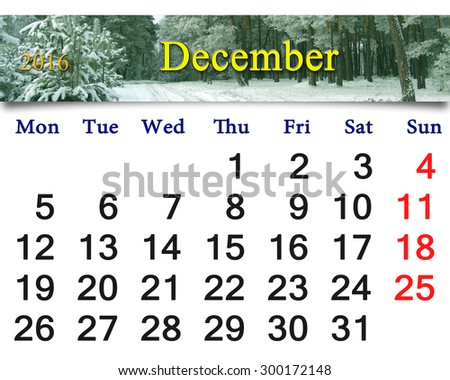 beautiful calendar for December 2016 with the ribbon of winter forest. Calendar for printing and using in office life.