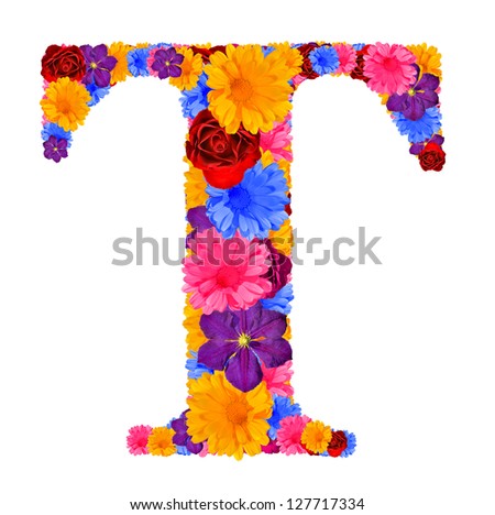 Alphabet  from spring  flowers. Letter T