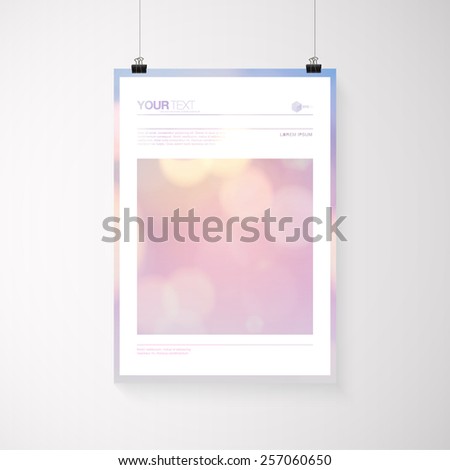 A4 / A3 format poster design with your text, minimal abstract bokeh lights background, paper clips and shadow Eps 10 stock vector illustration