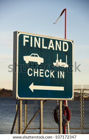 A check-in sign for the ferry to Finland in Stockholm Sweden.