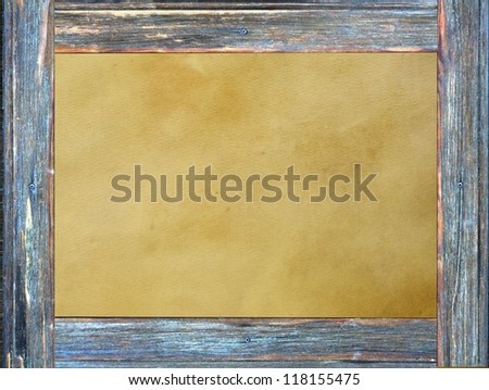 Simple rough wooden frame with  parchment of paper background