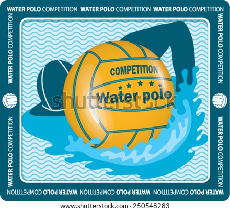 water polo ball.  sport competitor.