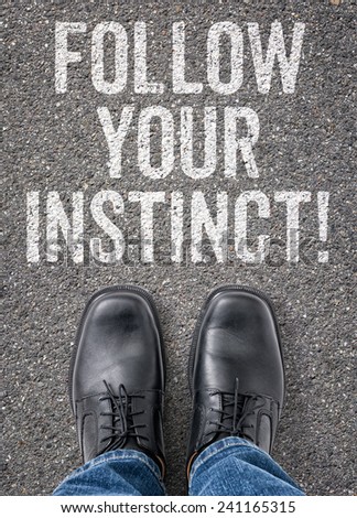 Text on the floor - Follow your instinct