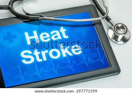 Tablet with the word Heat Stroke on the display