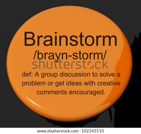 Brainstorm Definition Button Shows Research Thoughts And Discussion