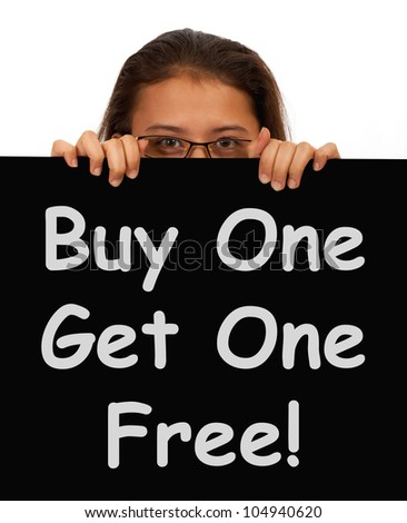 Buy One Get 1 Free Sign Shows Discounts Or Reductions