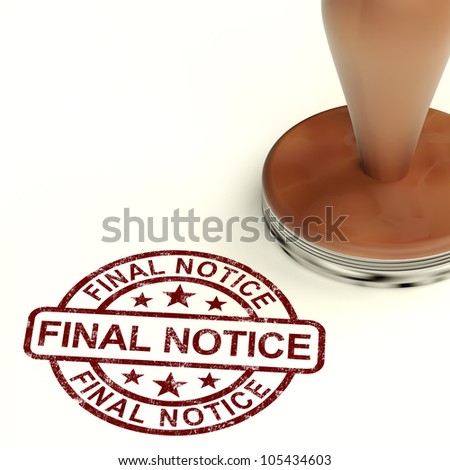 Final Notice Stamp Shows Outstanding Payment Due - stock photo