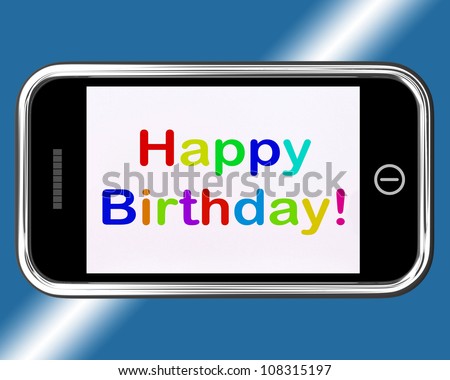 Happy Birthday Sign On Mobile Phone Showing Internet Greeting