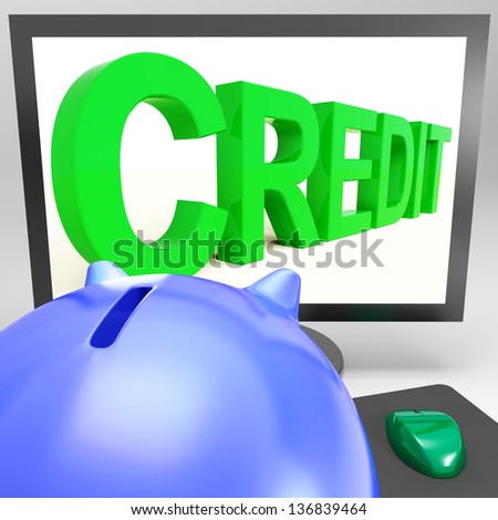 Credit On Monitor Showing Money Loan Or Borrowing Money