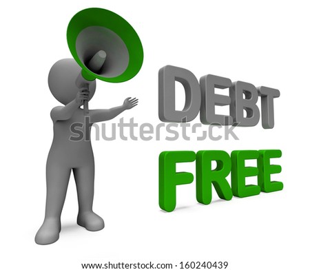 Debt Free Character Meaning Financial Freedom Credit Or No Liability Debt Free Character Meaning Financial Freedom Credit Or No Liability