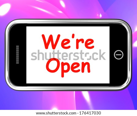 We\'re Open On Phone