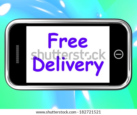Free Delivery On Phone Showing No Charge Or Gratis Deliver