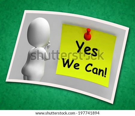 Yes We Can Photo Means Don't Give Up